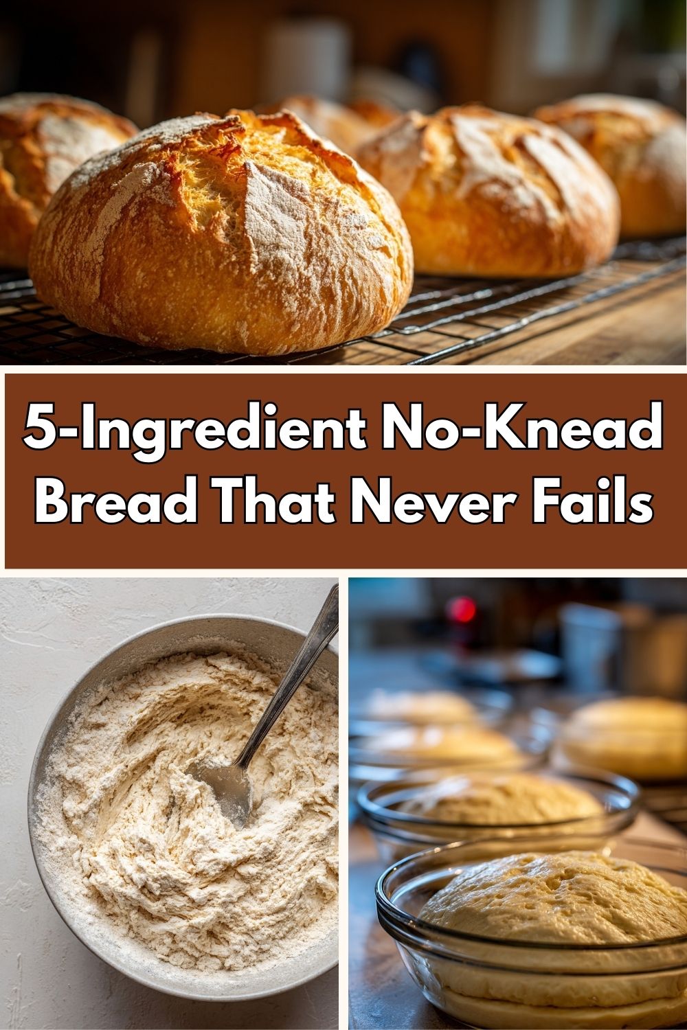 5-Ingredient No-Knead Bread That Never Fails