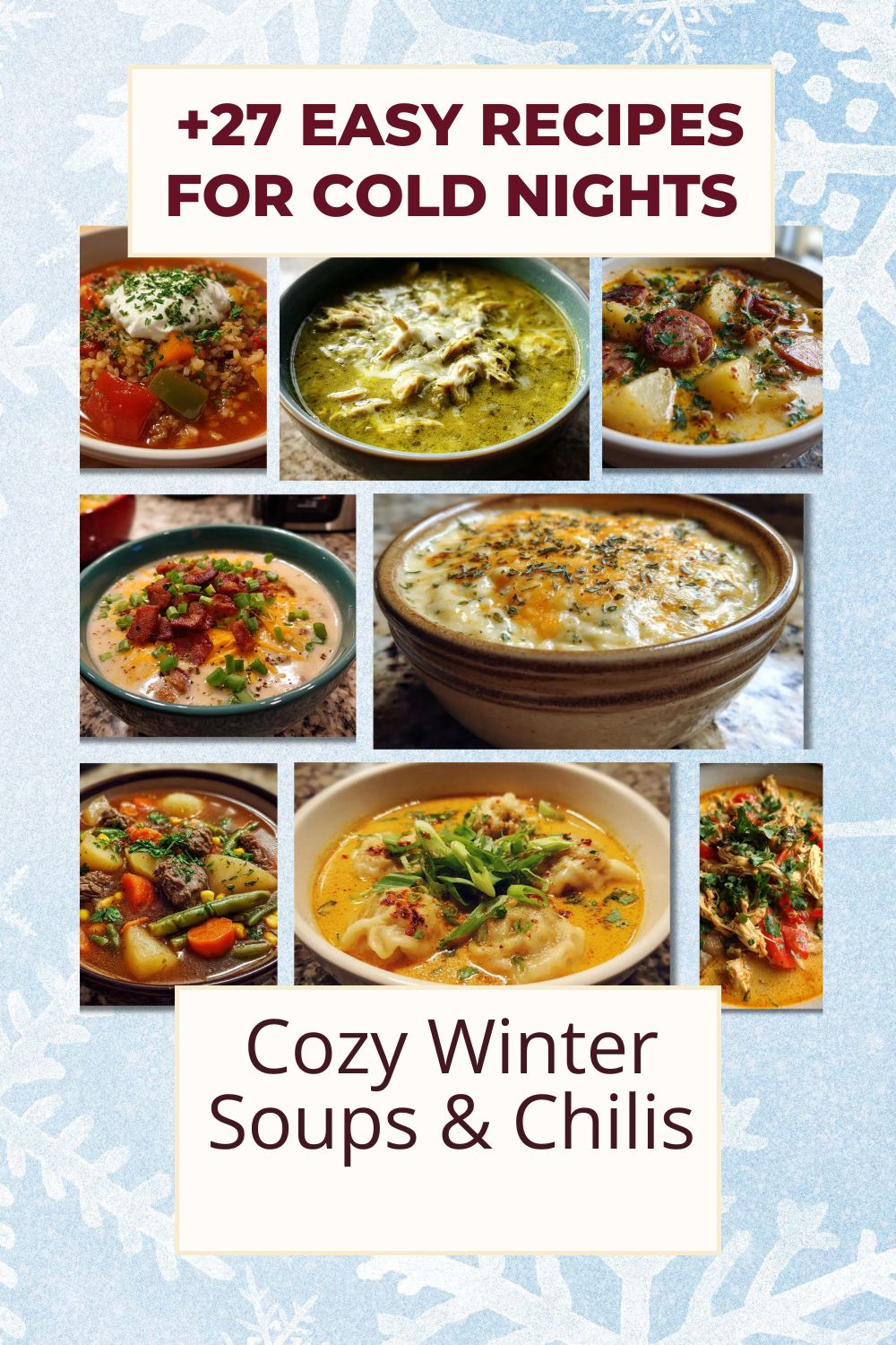 Cozy Winter Soups & Chilis: Easy Recipes to Warm You Up